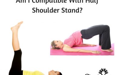 Am I Compatible With Half Shoulder Stand?