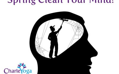 How To Spring Clean Your Mind With Yoga